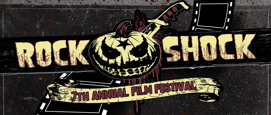 Rock and Shock’s 7th Annual Film Fest Now Taking Submissions